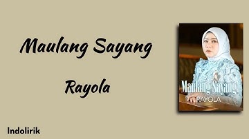 Maulang Sayang - Rayola | Lirik Lagu Minang