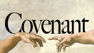 Covenant: The Adamic Covenant