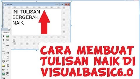 CARA MEMBUAT TULISAN BERJALAN NAIK DI VISUAL BASIC 6.0