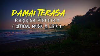 Cu'in Doank - Damai Terasa | Reggae Version (  Musik & Lirik )