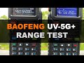 Baofeng UV-5G Plus GMRS Radio Range Test
