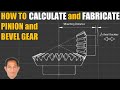 HOW TO CALCULATE AND FABRICATE PINION AND BEVEL GEAR | Machine shop theory