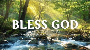BLESS GOD | Instrumental Worship and Scriptures with Beautiful Nature | Rendezvous Keys