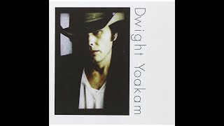 Takes a Lot to Rock You by Dwight Yoakam