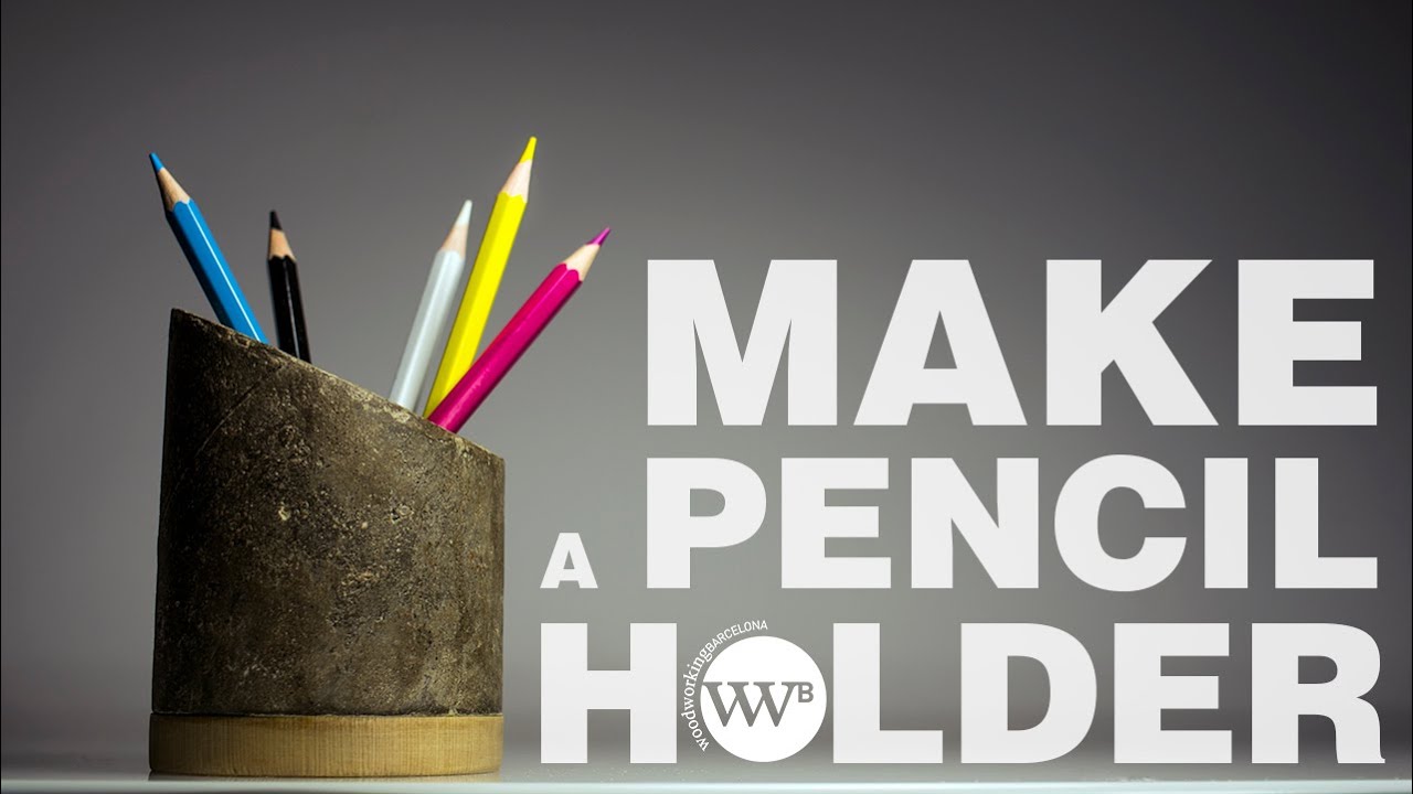 How to Make a Pencil Holder - YouTube