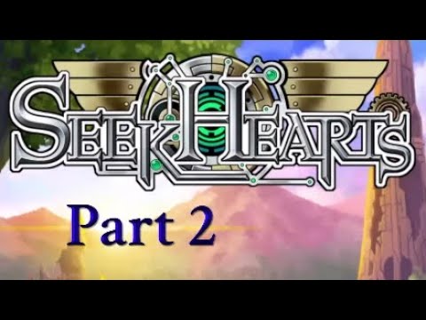 Seek Hearts Walkthrough Part 2