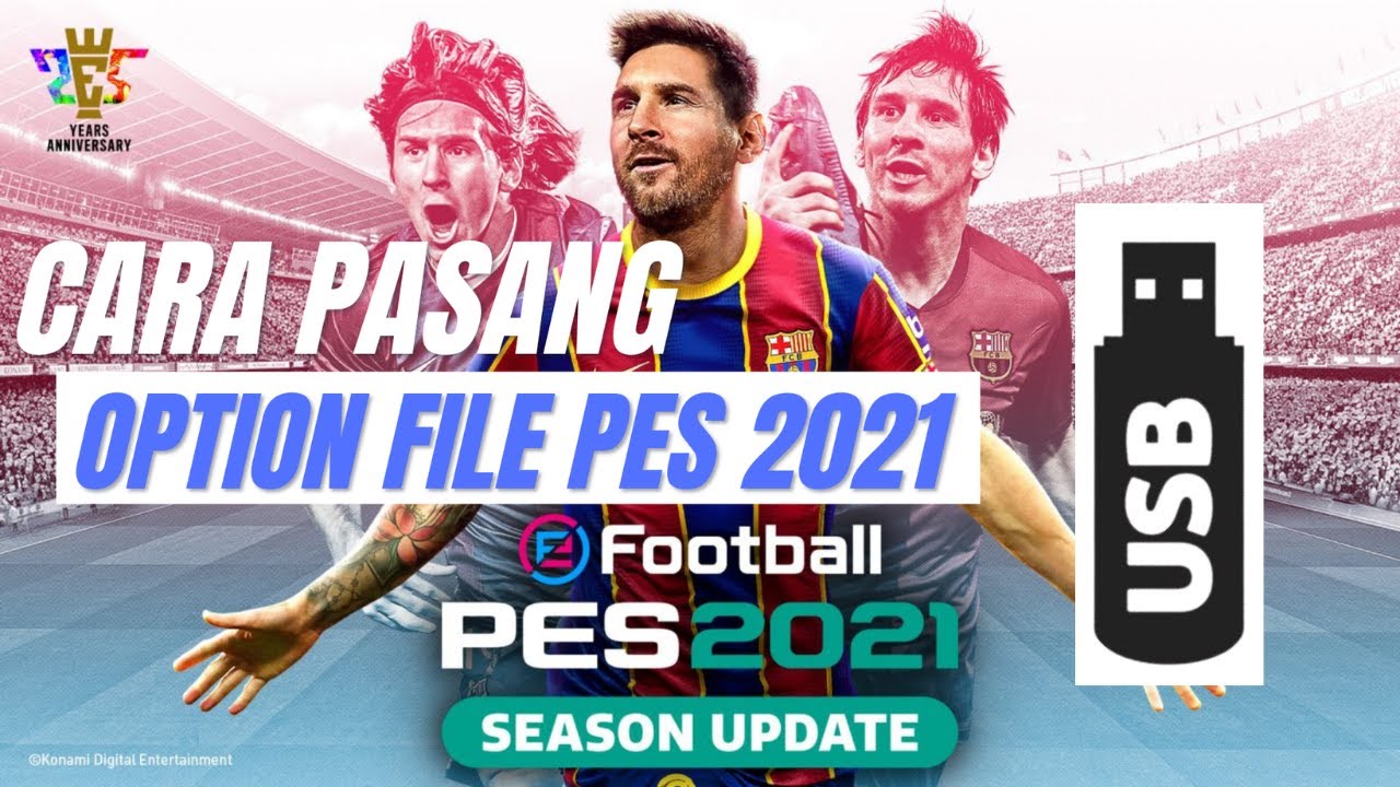 Cara Lengkap Pasang Option File PES 2021 PS4 PS5 - YouTube
