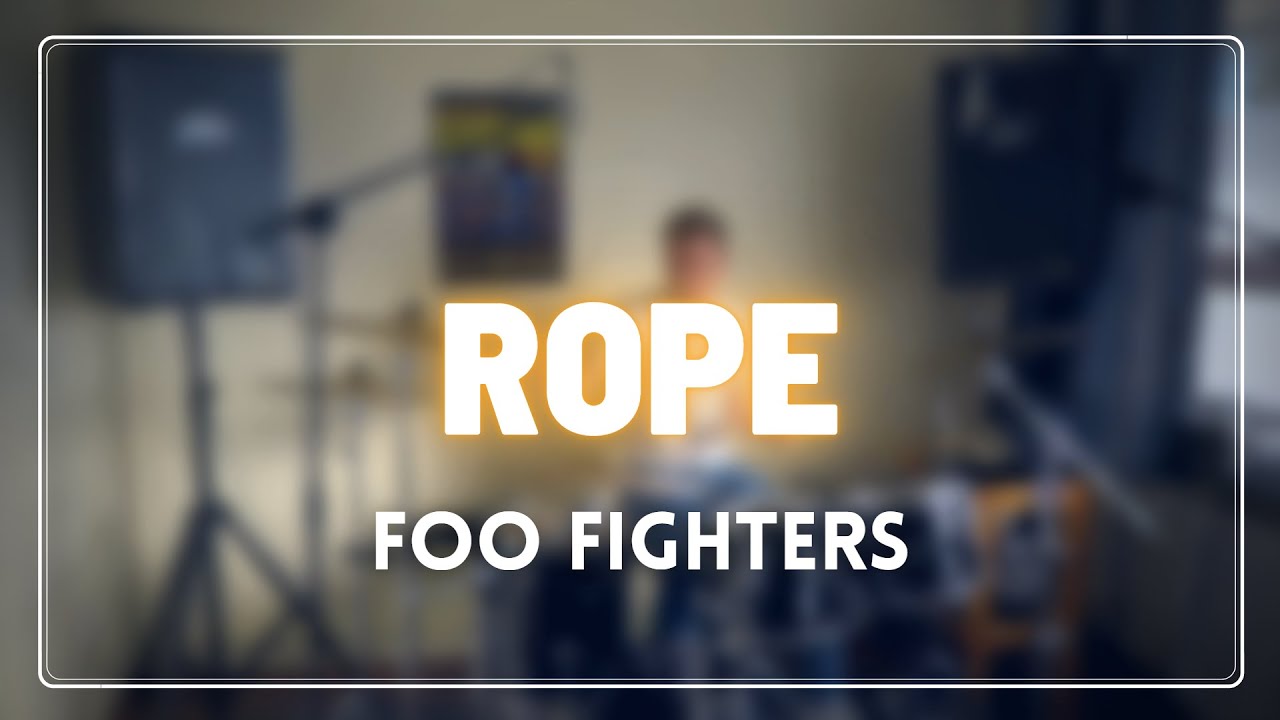 Rope Foo Fighters (drum cover) YouTube