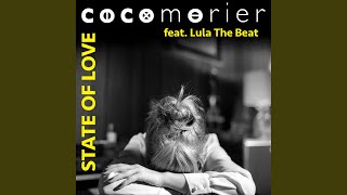 Watch Coco Morier State Of Love feat Lula The Beat video