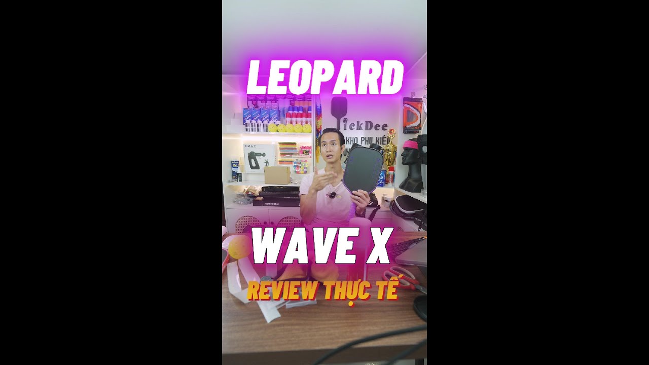 REVIEW THỰC TẾ LEOPARD WAVE X | PICKDEE