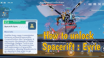 How to unlock Spacerift : Eyrie in Artificial Island - Tower Of Fantasy