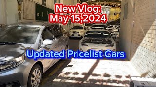 New vlog: May 15,2024 updated Pricelist cars