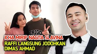 Mirip Nagita Slavina !! Raffi Langsung Jodohkan Dimas Dengan Kembaran Nagita 'Icha Pratiwi'