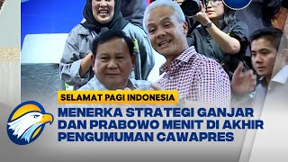 Menerka Strategi Ganjar dan Prabowo di Menit Akhir Pengumuman Cawapres