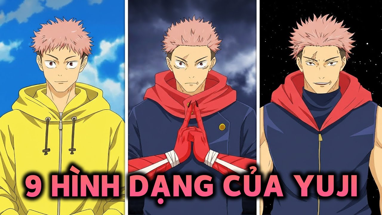 Tất Cả 9 Hình Dạng Của Yuji Itadori Trong Jujutsu Kaisen | Giải Thích Trong 8 Phút