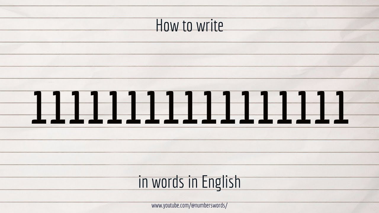 How to write 11111111111111111 in words - YouTube