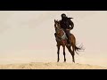 Beautiful Arabian Chillout Lost In The Desert 