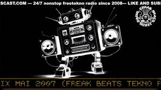 Tekno Acid Mental Hardtek Frenchcore Tribe Breaks 247 Live Radio - By Freakbeats Teknoradio -
