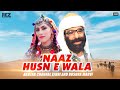 Naaz husn e wala  akhtar chanal zehri  bushra marvi  official music