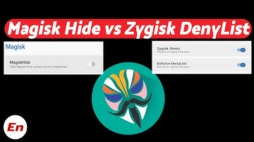 Magisk Hide vs Zygisk & DenyList | Are they Same or It