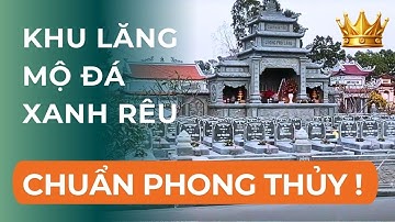 Lăng Mộ Đá Xanh Rêu Đẹp 2025 | Thiết Kế Tối Ưu, Sang Trọng, Chuẩn Phong Thủy #tinhhoadamynghe