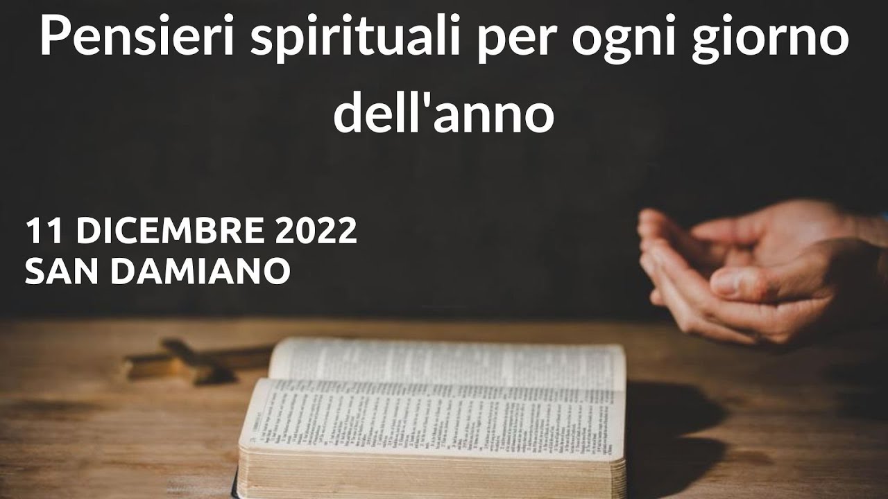 Pensiero del giorno 11 dicembre 2022 - YouTube
