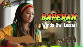 Winda Dwi Lestari - BAPERAN (Reggae Cover 1 Jam Full ) Viral TikTok Bikin Ikut Nyanyi