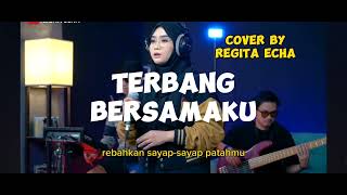 TERBANG BERSAMAKU - Cover By Regita Echa