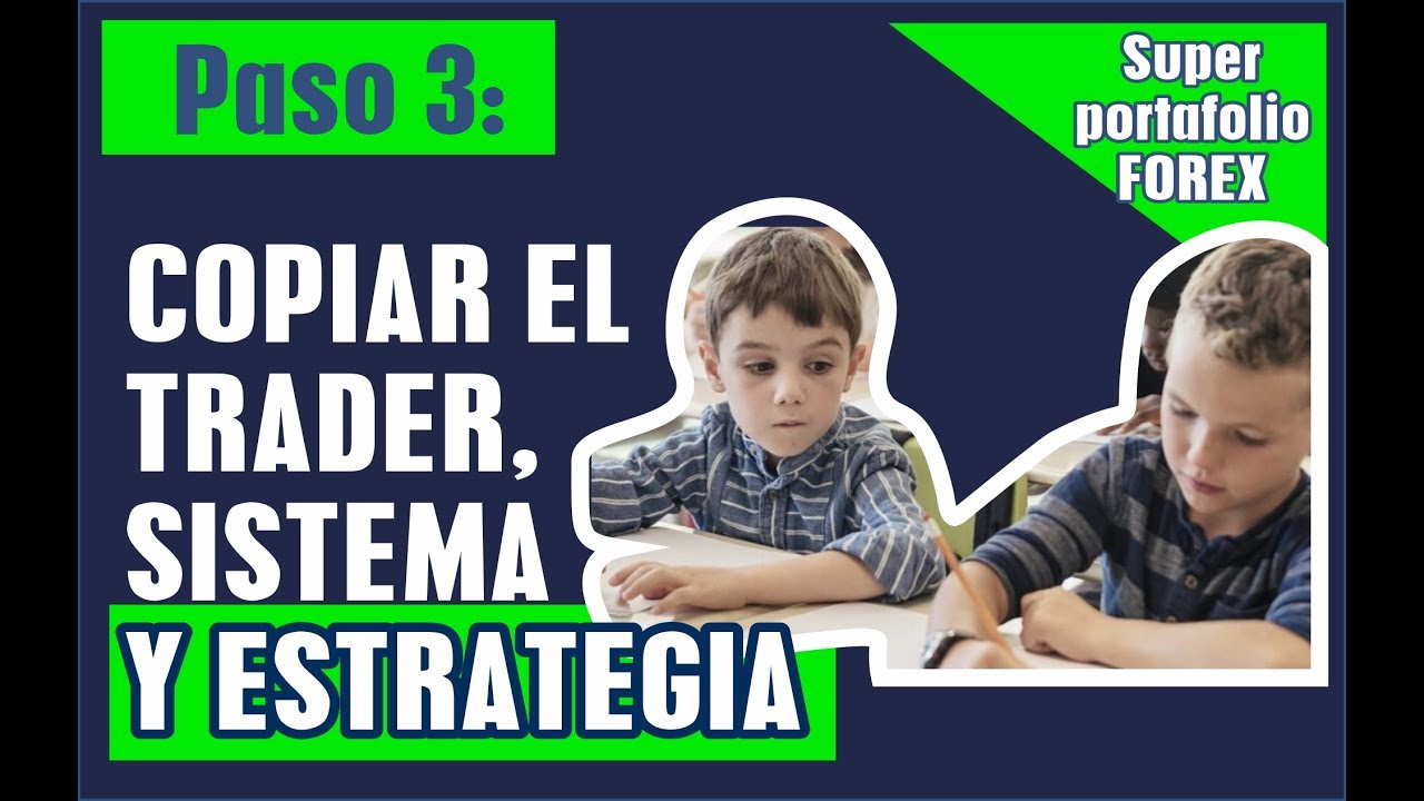 Paso 3: Como empezar en FOREX , Copiar Robot Forex GRATIS, copytrading ...
