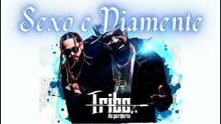 Reação feat. Tribo da Periferia - Sexo & Diamante