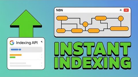 Automate Google Indexing for Your Website – Instant SEO Boost with n8n + Free template