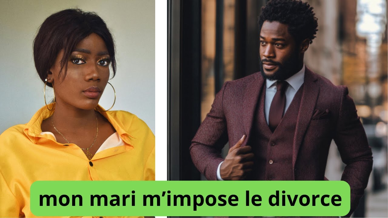 MON MARI M'IMPOSE LE DIVORCE