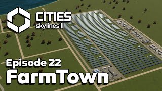 Building a SOLAR FARM in Cities Skylines 2 FarmTown #22
