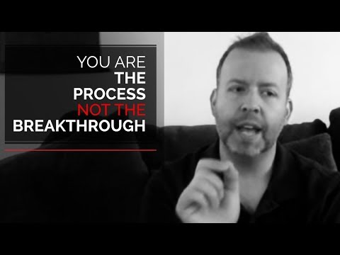 Kyle Cease - You are the process, not the breakthrough.