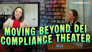 Moving Beyond DEI Compliance Theater