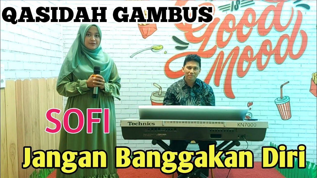 JANGAN BANGGAKAN DIRI (QASIDAH COVER) BY SOFI | ELFITRI GAMBUS