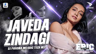 Javeda Zindagi (Melodic Tech Mix) | DJ Paroma | Tose Naina Lage Piya Sawre Resimi