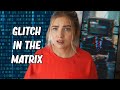 13 CRAZY GLITCH IN THE MATRIX STORIES