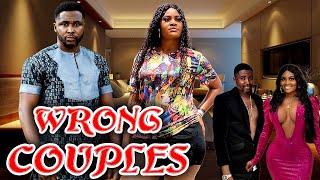 WRONG COUPLES - NOLLYWOOD HIT MOVIES trending chizzyalichi