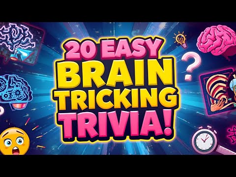 Easy Brain Tricking Trivia 20 Fun Questions to Test Your Mind