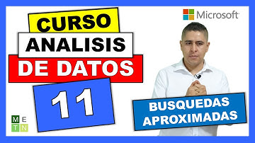 11.- BUSQUEDAS APROXIMADAS CON BUSCARX | CURSO DE GESTIÓN DE ANÁLISIS DE DATOS EN EXCEL