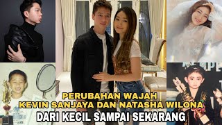 VIRAL PERBEDAAN WAJAH KEVIN SANJAYA DAN NATASHA WILONA , DULUU .... SEKARANG !!