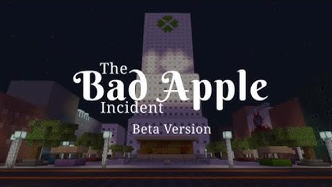 The Bad Apple Incident
