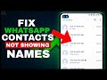 NEW! How to Fix WhatsApp Contacts NOT Showing Names Android
