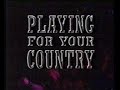 Playing For Your Country (1993)
