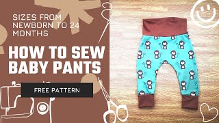 👶🏼🩳BABY PANTS TUTORIAL WITH FREE PATTERNS (FROM 0 TO 24 MONTHS)🍌🐵