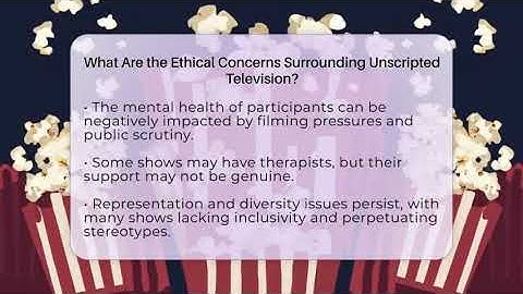 What Are the Ethical Concerns Surrounding Unscripted Television? - The Reality Radar