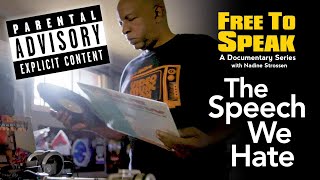 Free To Speak - The Speech We Hate