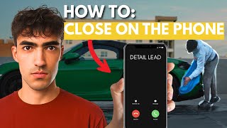 The Script We Use to Close Detailing Jobs Fast