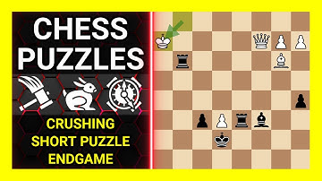 Chess Puzzles to Practice. Themes: Crushing, Short puzzle, Endgame. Learn Chess
